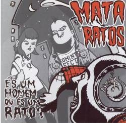 Mata-Ratos : Es Um Homem Ou Es Um Rato?